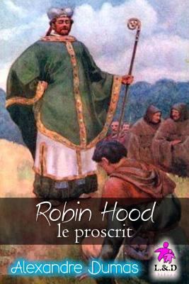 Robin Hood, Le Proscrit (Tome II) [French] 1727335228 Book Cover