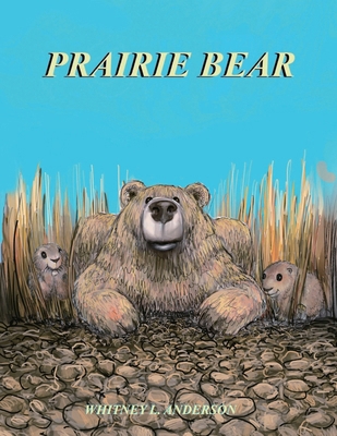 Prairie Bear 1957822317 Book Cover