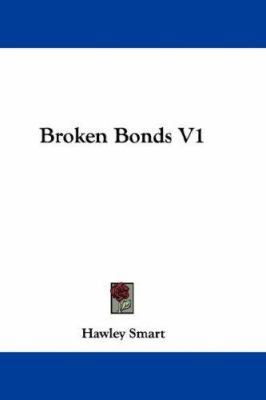 Broken Bonds V1 054834194X Book Cover