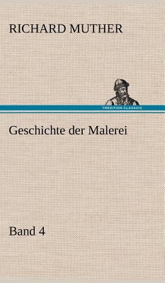 Geschichte Der Malerei 4 [German] 3847257889 Book Cover