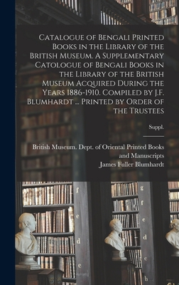 Catalogue of Bengali Printed Books in the Libra... 1013385276 Book Cover