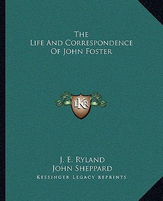 The Life And Correspondence Of John Foster 1162921595 Book Cover