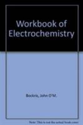 A Workbook of Electrochemistry 0306305909 Book Cover