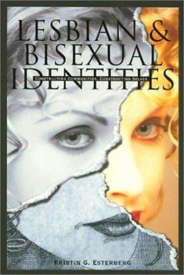 Lesbian & Bisexual Identities 1566395097 Book Cover