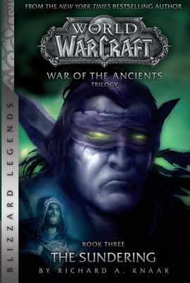 Warcraft: War of the Ancients # 3: The Sundering 1945683155 Book Cover