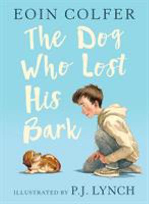 The Dog Who Lost His Bark 1406377570 Book Cover
