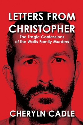 Letters from Christopher: The Tragic Confession... 164610479X Book Cover