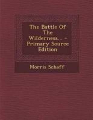 The Battle of the Wilderness... 129519483X Book Cover