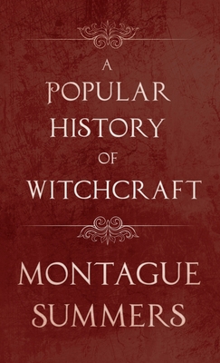 A Popular History of Witchcraft 1528772784 Book Cover