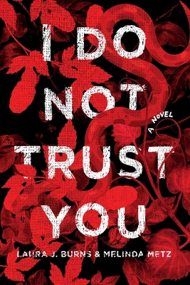 I Do Not Trust You 1250853028 Book Cover