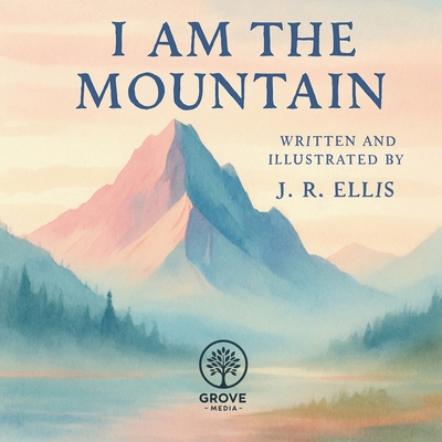 I Am The Mountain 1969494026 Book Cover