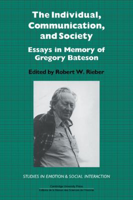 The Individual, Communication, and Society: Ess... 052113417X Book Cover