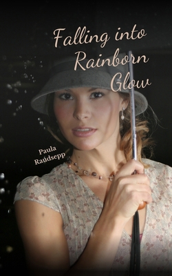 Falling into Rainborn Glow B0DQQR2DPC Book Cover