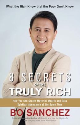 8 Secrets of the Truly Rich (How You Can Create... 9719367121 Book Cover