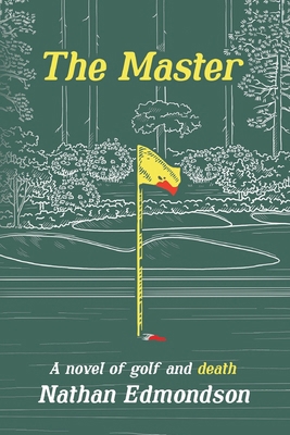 The Master: A Novel of Golf and Death            Book Cover