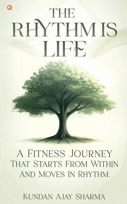 The Rhythm Is Life 9365544505 Book Cover