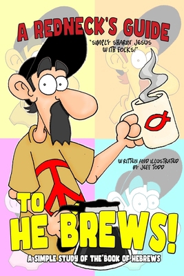 A Redneck's Guide To He Brews! 1507820984 Book Cover