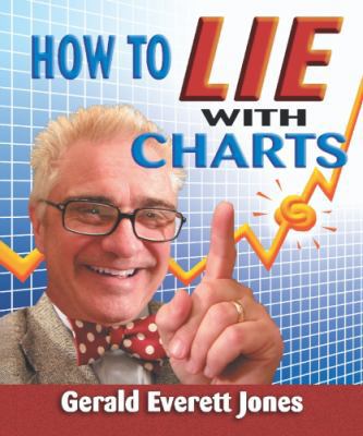 How to Lie with Charts 1419651439 Book Cover