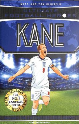 Kane (ultimate Football Heroes - the No. 1 Foot... 1789465699 Book Cover