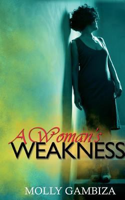 A Woman's Weakness 1502300451 Book Cover