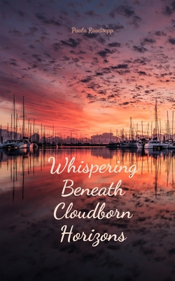 Whispering Beneath Cloudborn Horizons B0DRDDCHN9 Book Cover