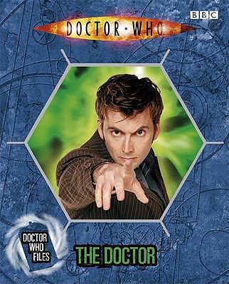 The Doctor (Doctor Who Files 1) 1405902450 Book Cover