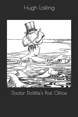 Doctor Dolittle's Post Office 1699611521 Book Cover