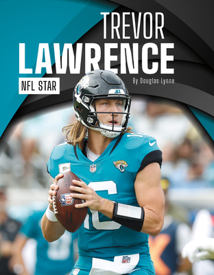 Trevor Lawrence: NFL Star 1634947592 Book Cover