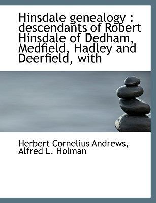 Hinsdale Genealogy: Descendants of Robert Hinsd... [Large Print] 1116663201 Book Cover