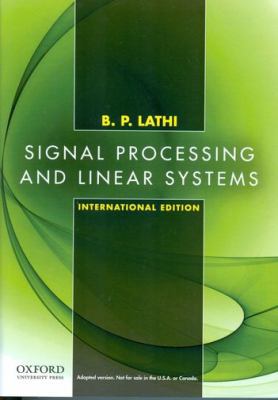 Signal Processing and Linear Systems, Internati... 0195392574 Book Cover