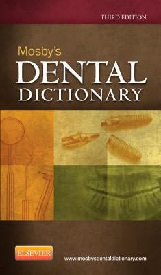 Mosby's Dental Dictionary 0323100120 Book Cover