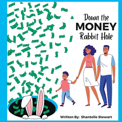 Down the Money Rabbit Hole B0B5MRXG26 Book Cover