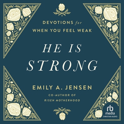 He Is Strong: Devotions for When You Feel Weak B0CW4YRN3N Book Cover