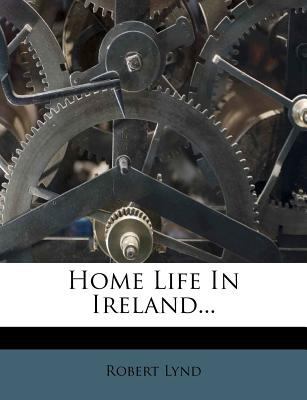 Home Life in Ireland... 1273173112 Book Cover