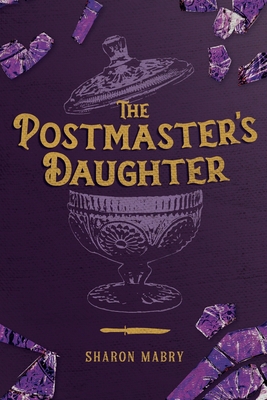 The Postmaster's Daughter 0997968796 Book Cover