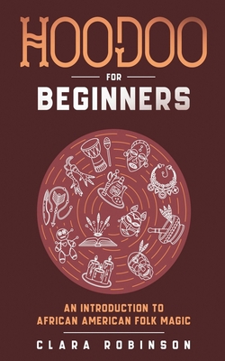 Hoodoo For Beginners: An Introduction to Africa... B0FX456W62 Book Cover