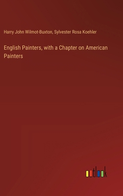 English Painters, with a Chapter on American Pa... 3385321131 Book Cover