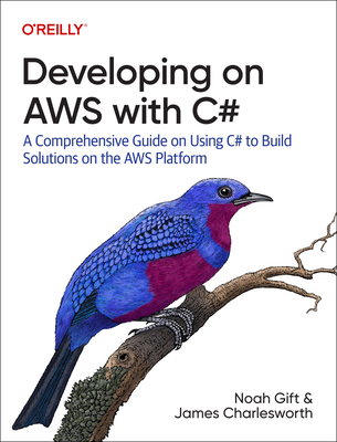 Developing on AWS with C#: A Comprehensive Guid... 1492095877 Book Cover