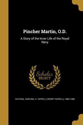 Pincher Martin, O.D.: A Story of the Inner Life... 1371637040 Book Cover