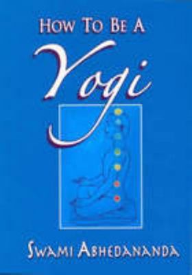 How to Be a Yogi 1864764422 Book Cover