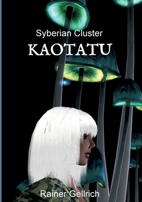 Kaotatu: Die Verlorenen - Syberian Cluster I [German] 3347137353 Book Cover