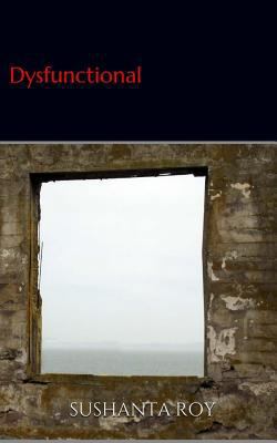 Dysfunctional: A Short Epic 1530604281 Book Cover