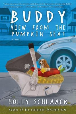 Buddy: A View from the Pumpkin Seat 0999656201 Book Cover