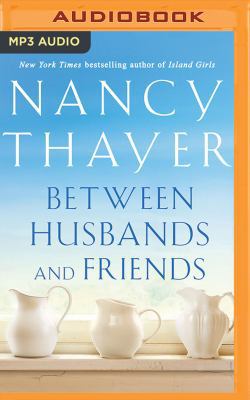 Between Husbands and Friends 1978617313 Book Cover