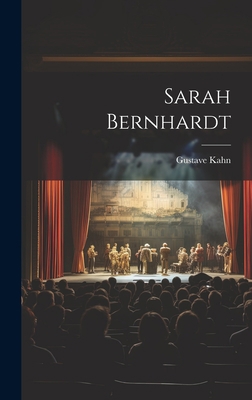 Sarah Bernhardt [French] 1020768274 Book Cover