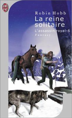 L'Assassin Royal T.6 La Reine Solitaire [French] 229032552X Book Cover