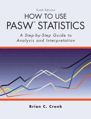 How to Use Pasw Statistics: A Step-By-Step Guid... 1884585922 Book Cover