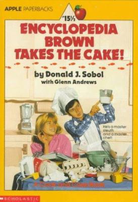 Encyclopedia Brown Takes the Cake 0590445766 Book Cover