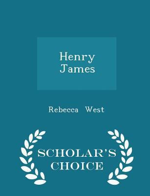 Henry James - Scholar's Choice Edition 1298185688 Book Cover