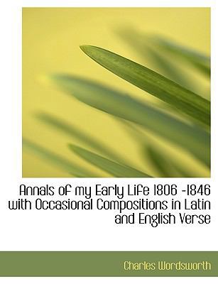 Annals of My Early Life 1806 -1846 with Occasio... 1113598115 Book Cover